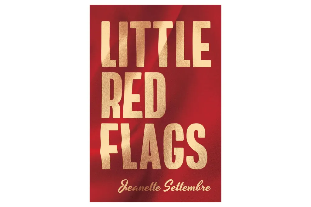 Book cover for "Little Red Flags" by Jeanette Settembre, with the title in distressed gold letters against a red background.