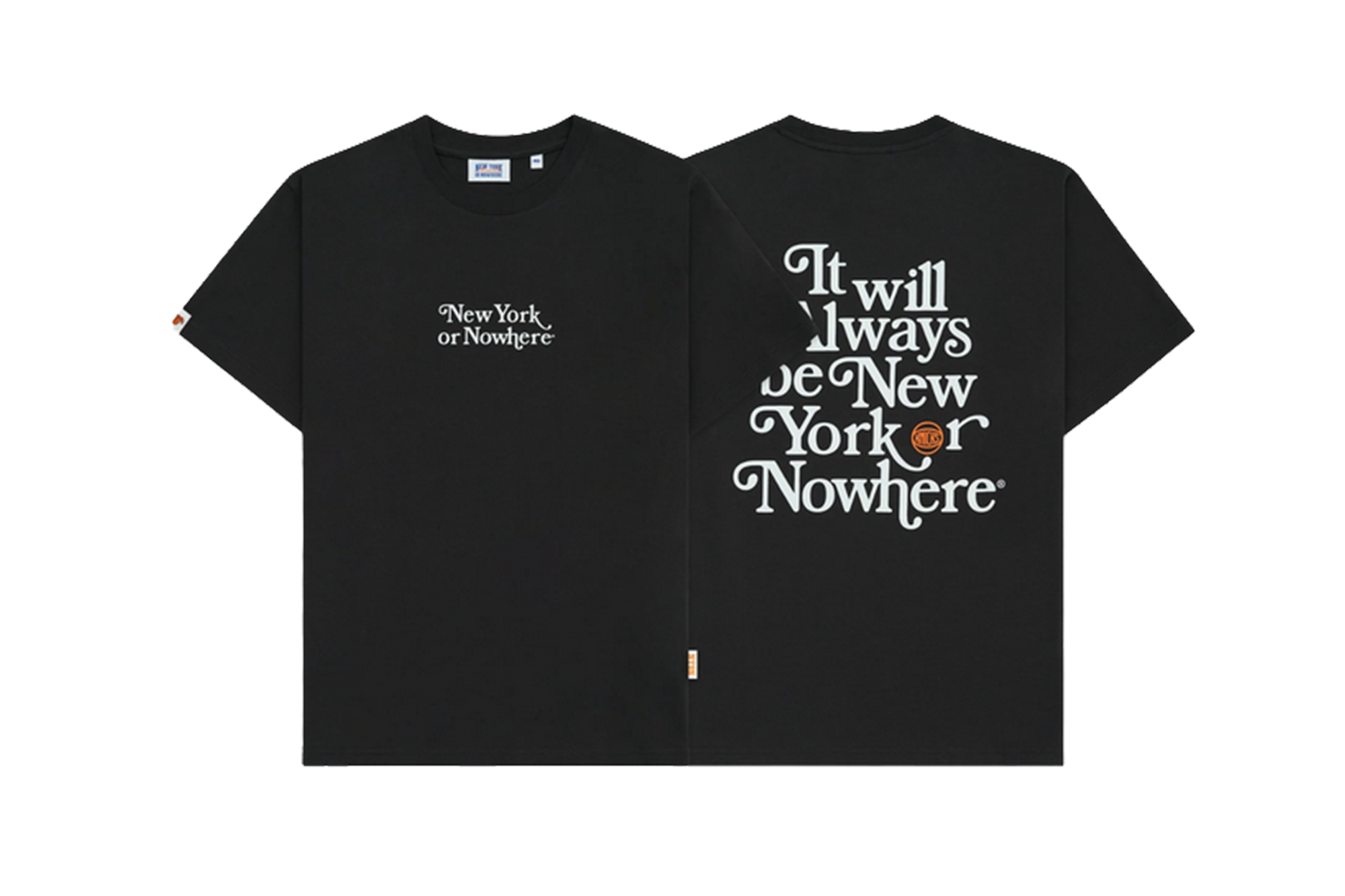Black t-shirt with "New York or Nowhere" printed on the front, and "It will always be New York or Nowhere" on the back.